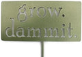 Grow. Dammit. Metal Garden Stake 20 to 28 Inches Tall (Small 20", Metallic Green) by Handmade