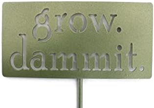 Grow. Dammit. Metal Garden Stake 20 to 28 Inches Tall (Small 20", Metallic Green) by Handmade