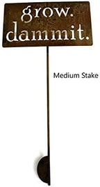 Grow. Dammit. Metal Garden Stake 20 to 28 Inches Tall (Medium 23", Naturally Rusted) - Image 2