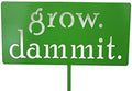Grow. Dammit. Metal Garden Stake 20 to 28 Inches Tall (Small 20", Green) by Handmade