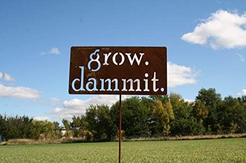 Grow. Dammit. Metal Garden Stake 20 to 28 Inches Tall (Small 20", Naturally Rusted) - Image 6