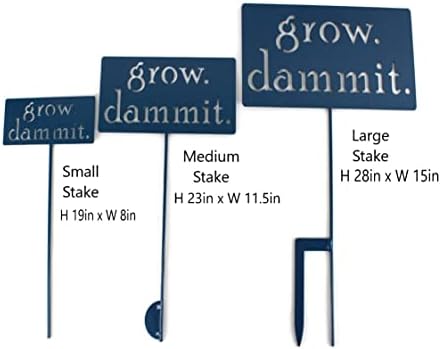 Grow. Dammit. Metal Garden Stake 20 to 28 Inches Tall (Small 20", Naturally Rusted) - Image 3