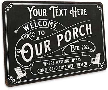 Personalized Porch Sign Welcome to Our Porch Sign Custom Family Name Patio Décor Deck Backyard Signs 12x18 112180111001 by ChicoCreekSigns