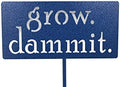 Grow. Dammit. Metal Garden Stake 20 to 28 Inches Tall (Small 20", Hammered Blue) by Handmade