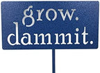 Grow. Dammit. Metal Garden Stake 20 to 28 Inches Tall (Small 20", Hammered Blue) by Handmade
