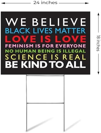 SignPro We Believe Yard Sign | In This House We Believe Sign | Black Lives Matter Sign | Love is Love, Kindness Is Everything | 24" x 18" Corrugated Plastic Yard Signs with H Stakes | Double Sided - Image 4