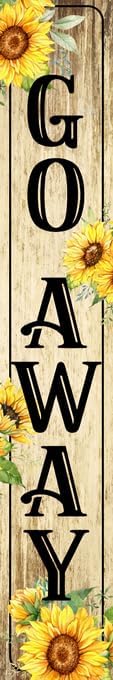 Go Away Porch Sign,Unwelcome Door Sign Door Sunflowers Wooden Vertical Standing Hanging Decorations Spring Summer Farmhouse Outdoor Yard Housewarming Present 8x48inch by Houseuse