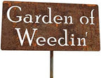 Funny Garden Staked Signs 21 to 28 Inches Tall (Small 21 Inches Tall, Garden of Weedin, Naturally Rusted) by Handmade