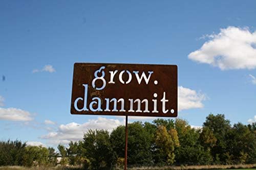 Grow. Dammit. Metal Garden Stake 20 to 28 Inches Tall (Medium 23", Naturally Rusted) - Image 5