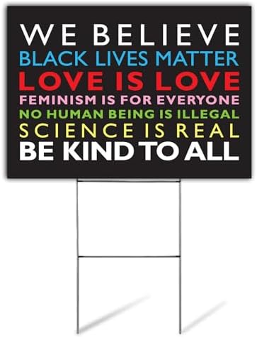 SignPro We Believe Yard Sign | In This House We Believe Sign | Black Lives Matter Sign | Love is Love, Kindness Is Everything | 24" x 18" Corrugated Plastic Yard Signs with H Stakes | Double Sided - Image 2