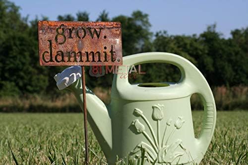 Grow. Dammit. Metal Garden Stake 20 to 28 Inches Tall (Small 20", Naturally Rusted) - Image 4