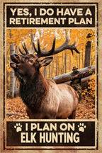 Elk Hunting Retirement Themed Vintage Tin Plaque, Large Antler Elk Woods Hunting Scene Decor Sign for Hunting Camp, Cabin, Garage, Backyard Wall Ornament 24x32 inch by Unknown