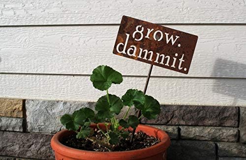 Grow. Dammit. Metal Garden Stake 20 to 28 Inches Tall (Small 20", Naturally Rusted) - Image 5