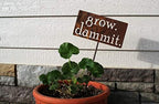 Grow. Dammit. Metal Garden Stake 20 to 28 Inches Tall (Small 20", Naturally Rusted) - Image 5