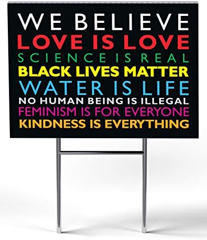 SignPro We Believe Yard Sign | We Believe Sign | Black Lives Matter Sign | Love is Love | Kindness Is Everything | 24" x 18" Corrugated Plastic Yard Signs with H Stakes | Double Sided (1) - Image 2