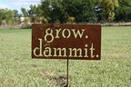 Grow. Dammit. Metal Garden Stake 20 to 28 Inches Tall (Medium 23", Naturally Rusted) - Image 6